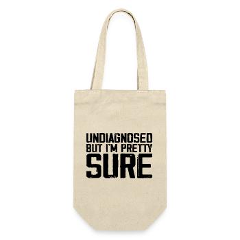 Undiagnosed But I'm Pretty Sure Funny Announcement - Gift Bag for Bottles - nature - Front