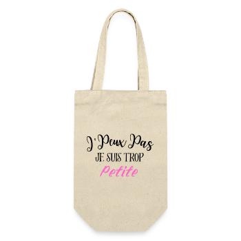 J'Peux Pas Je suis Trop Petite - Funny Woman Funny - Sac à bouteille - nature - Devant