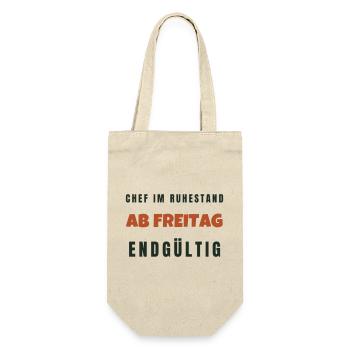 Chef Im Ruhestand Ab Freitag Endgültig Spruch - Geschenkbeutel für Flaschen - Natur - Vorne