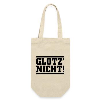 Glotz nicht - Geschenkbeutel für Flaschen - Natur - Vorne
