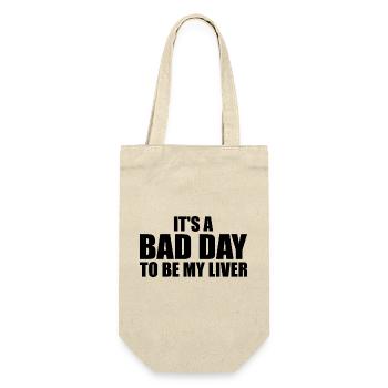 It's a bad day to be my liver - Gift Bag for Bottles - nature - Front