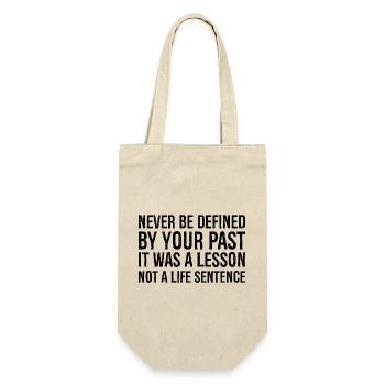 never be defined by your past it was a lesson - Gift Bag for Bottles - nature - Front