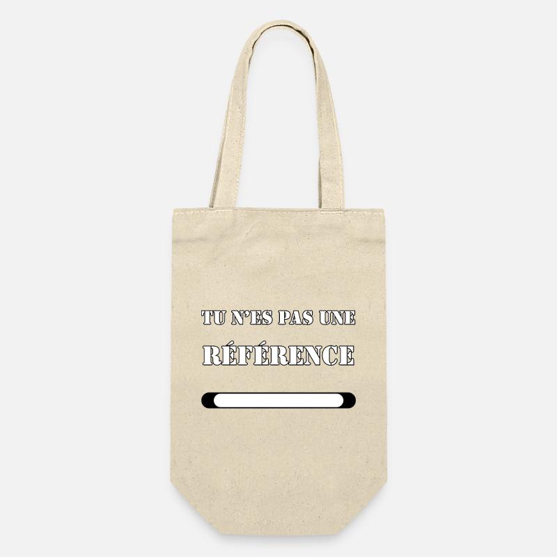 YOU ARE NOT A REFERENCE. - Gift Bag for Bottles - nature