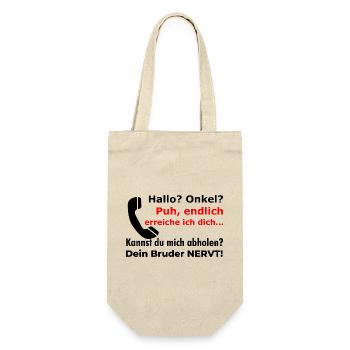 Hallo Onkel - Abholen? Dein Bruder nervt lustig - Geschenkbeutel für Flaschen - Natur - Vorne