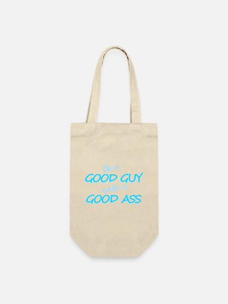 Sei ein guter Kerl mit einem guten Hintern – Funny Man Design - Geschenkbeutel für Flaschen - Natur