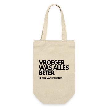 Everything used to be better # - Gift Bag for Bottles - nature - Front