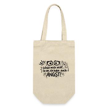 Schau mich nicht so an, ich habe auch Angst! - Geschenkbeutel für Flaschen - Natur - Vorne