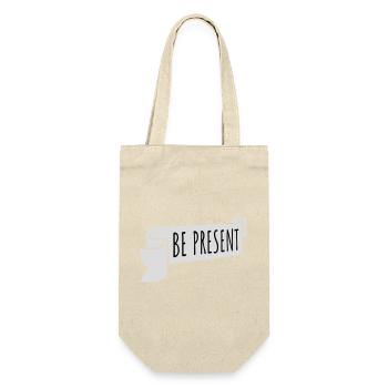 Soyez présent en ce moment, ici et maintenant Texte de citation - Sac à bouteille - nature - Devant