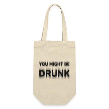 You Might Be Drunk Optical Illusion Typography Fun - Gift Bag for Bottles - nature - Front
