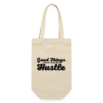 Good Things Come to Those Who Hustle - Gift Bag for Bottles - nature - Front