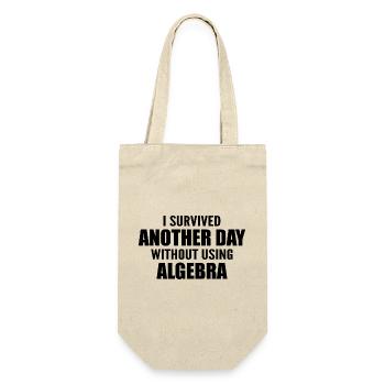 Ich habe heute überlebt, ohne Algebra zu machen - Geschenkbeutel für Flaschen - Natur - Vorne