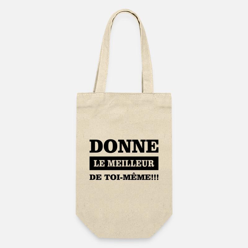 Donne le meilleur de toi même - Sac à bouteille - nature