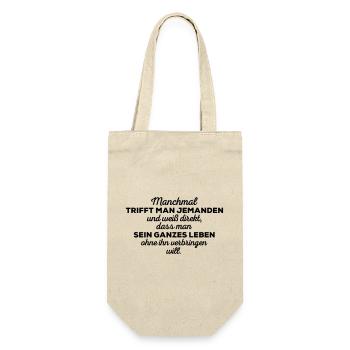 Sometimes you meet someone... Funny sayings - Gift Bag for Bottles - nature - Front