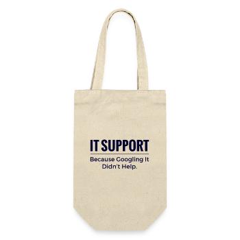 IT Support Shirt – Because Googling It Didn’t Help - Gift Bag for Bottles - nature - Front