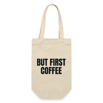 But First Coffee - Funny Coffee Shirt - Gift Bag for Bottles - nature - Front