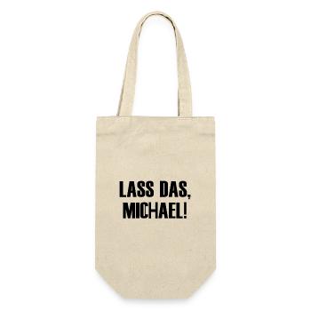 Lass das, Michael! - Geschenkbeutel für Flaschen - Natur - Vorne