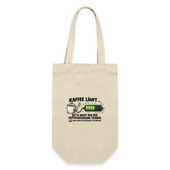 Kaffee läuft, Akku lädt – Geschenk Büro - Geschenkbeutel für Flaschen - Natur - Vorne