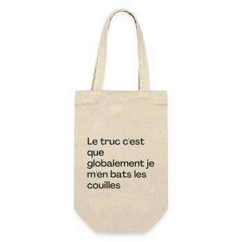 Le truc c'est que je m'en bats les couilles - Sac à bouteille - nature - Devant