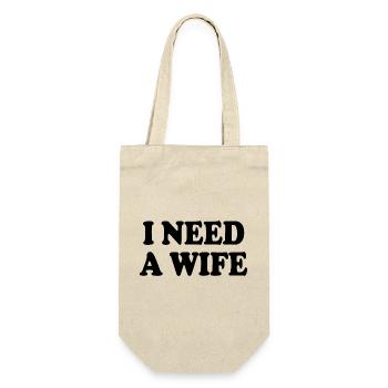 I need a wife - Geschenkbeutel für Flaschen - Natur - Vorne