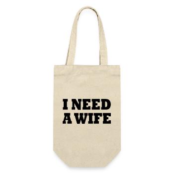 I need a wife - Geschenkbeutel für Flaschen - Natur - Vorne