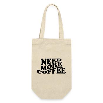 Need More Coffee – Lustiges Kaffee Design - Geschenkbeutel für Flaschen - Natur - Vorne