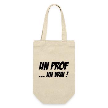 Un Prof Un Vrai : Le Maître Absolu de la Classe ! - Sac à bouteille - nature - Devant