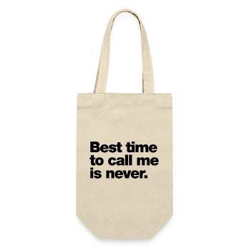 Best time to call me is never - Gift Bag for Bottles - nature - Front