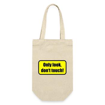 Only look dont touch | berühren | Touch - Sac à bouteille - nature - Devant