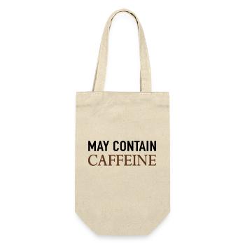 May Contain Caffeine Kaffee Spruch - Geschenkbeutel für Flaschen - Natur - Vorne