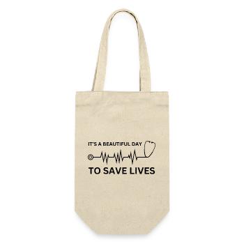 Beautiful Day To Save Lives - Funny Nurse Medical  - Gift Bag for Bottles - nature - Front