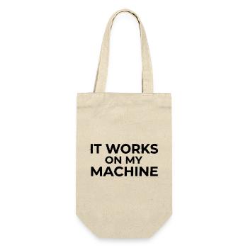 It Works on My Machine Developer Humor Design - Gift Bag for Bottles - nature - Front