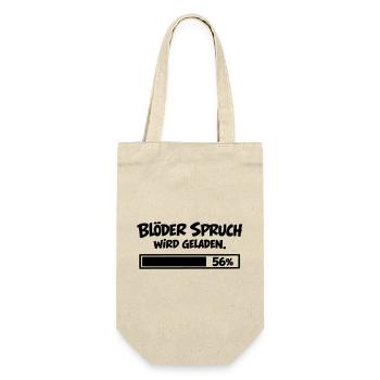 Blöder Spruch wird geladen - Geschenkbeutel für Flaschen - Natur - Vorne