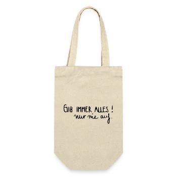 Gib immer alles nur nie auf! - Geschenkbeutel für Flaschen - Natur - Vorne