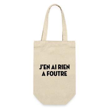 J'en ai rien à foutre / Humour / Drôle / Blague - Sac à bouteille - nature - Devant