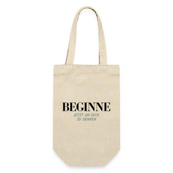 Beginne Jetzt An Dich Zu Denken Shirt - Geschenkbeutel für Flaschen - Natur - Vorne