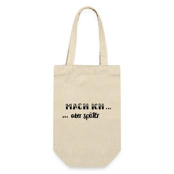 Mach ich - aber später... - Geschenkbeutel für Flaschen - Natur - Vorne