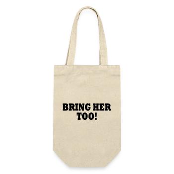 Bring her too - Geschenkbeutel für Flaschen - Natur - Vorne