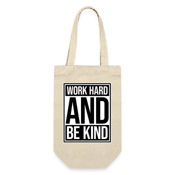 Work Hard And Be Kind Inspirierend Fleiß Güte Logo - Geschenkbeutel für Flaschen - Natur - Vorne