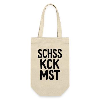 Schss Kck Mst – Fluch-Spruch Statement - Geschenkbeutel für Flaschen - Natur - Vorne