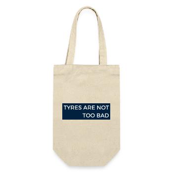 Tyres are not too bad - Motor Sport Radio Message - Gift Bag for Bottles - nature - Front