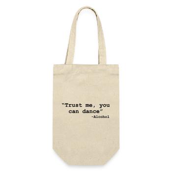 Trust me you can dance - Alcohol - Sac à bouteille - nature - Devant