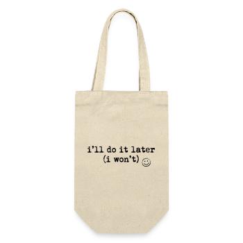 Ich mache es später Hemd lustiges Aufschieber-T-Shirt - Geschenkbeutel für Flaschen - Natur - Vorne