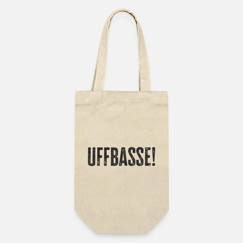 Uffbasse - Aufpassen Dialekt badisch deutsch - Geschenkbeutel für Flaschen - Natur