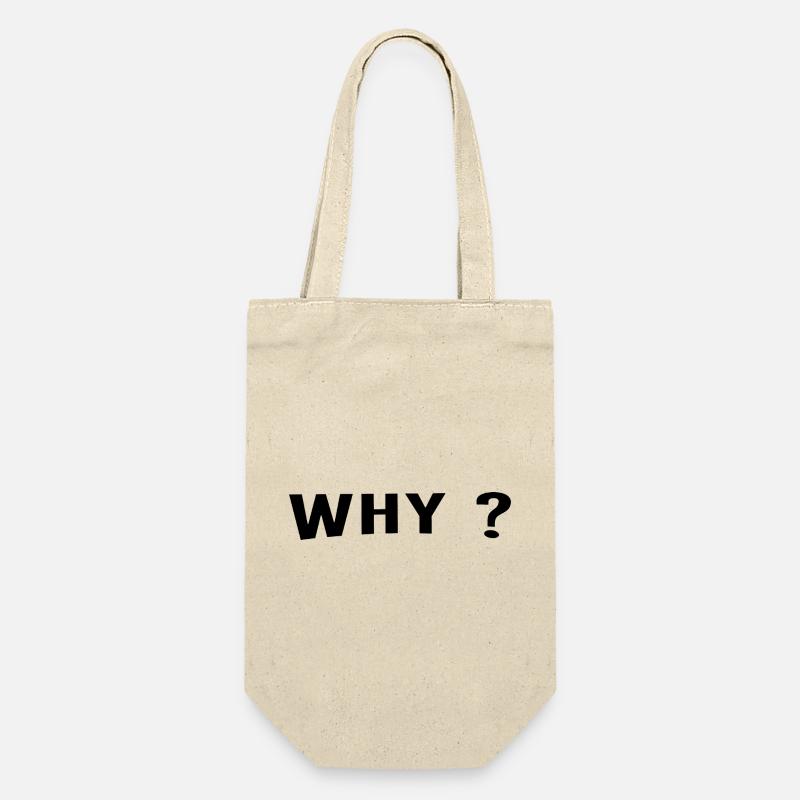 Pourquoi est toujours une excellente question. - Sac à bouteille - nature