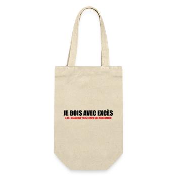 Je bois avec Excès plus sympa que Modération - Sac à bouteille - nature - Devant