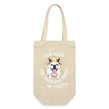 ICH rede mit meinem Hund ... na und? Hunde - Geschenkbeutel für Flaschen - Natur - Vorne