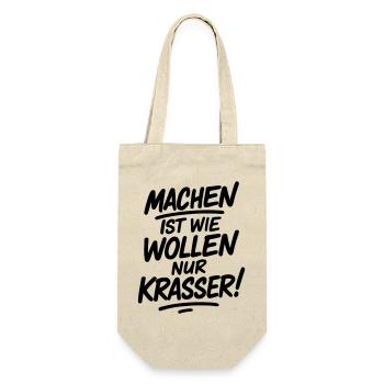 Machen ist wie wollen nur krasser - Geschenkbeutel für Flaschen - Natur - Vorne