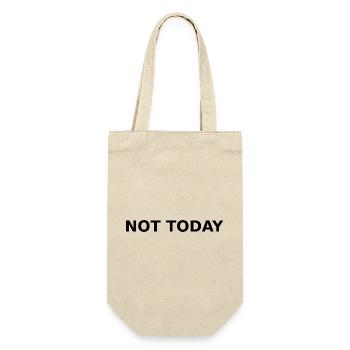 NOT TODAY – Minimal Typographic Quote - Gift Bag for Bottles - nature - Front