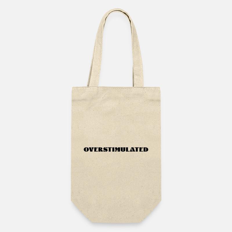 overstimulated - Geschenkbeutel für Flaschen - Natur