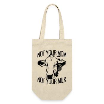 Not Your Mom Not Your Milk Vegan Veggie Vegetarian - Gift Bag for Bottles - nature - Front